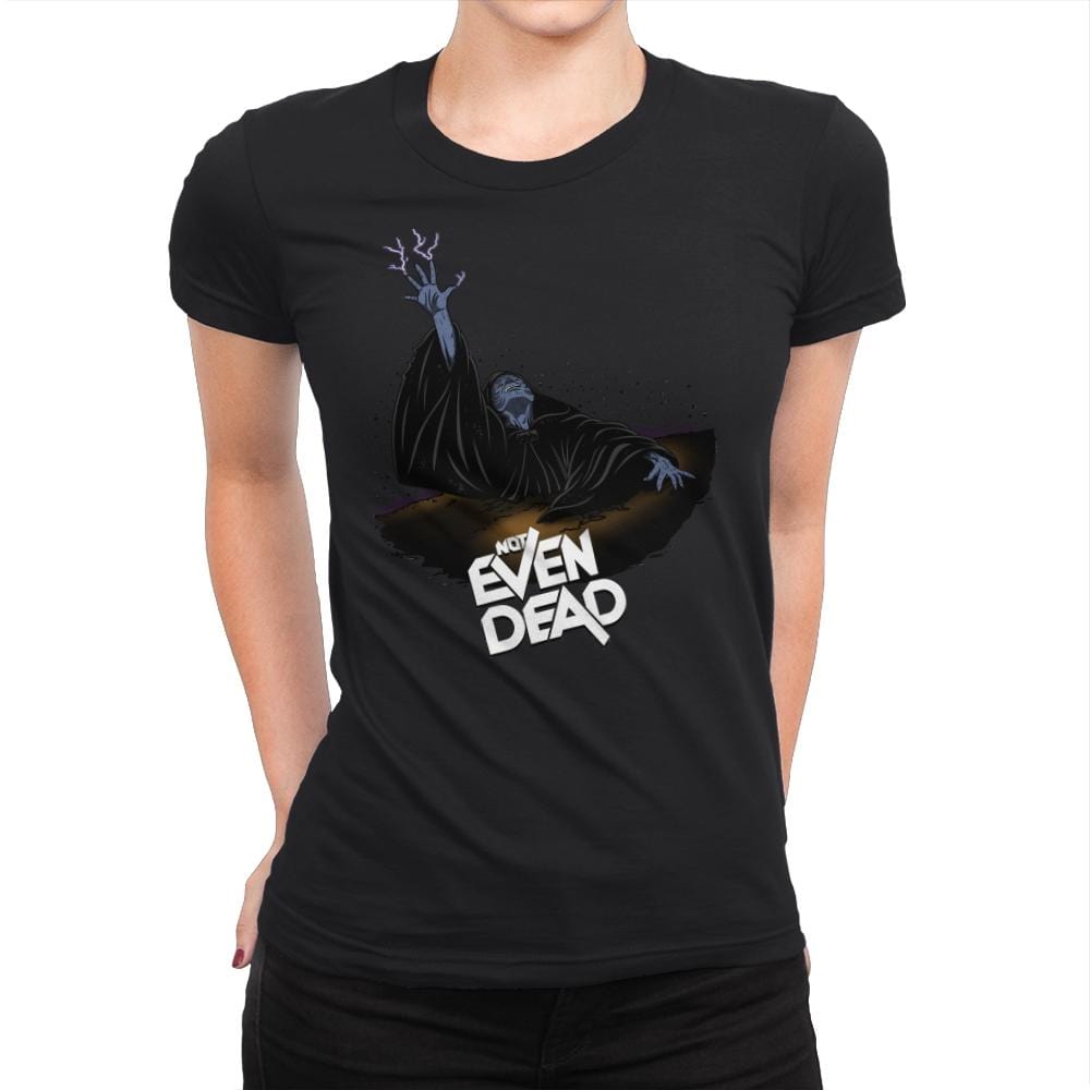 Not Even Dead - Womens Premium T-Shirts RIPT Apparel Small / Black