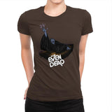Not Even Dead - Womens Premium T-Shirts RIPT Apparel Small / Dark Chocolate