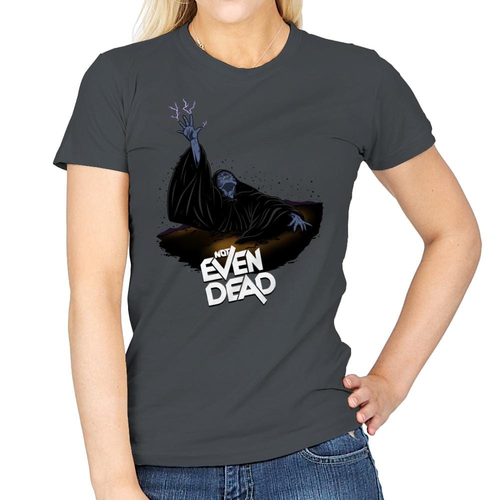 Not Even Dead - Womens T-Shirts RIPT Apparel Small / Charcoal