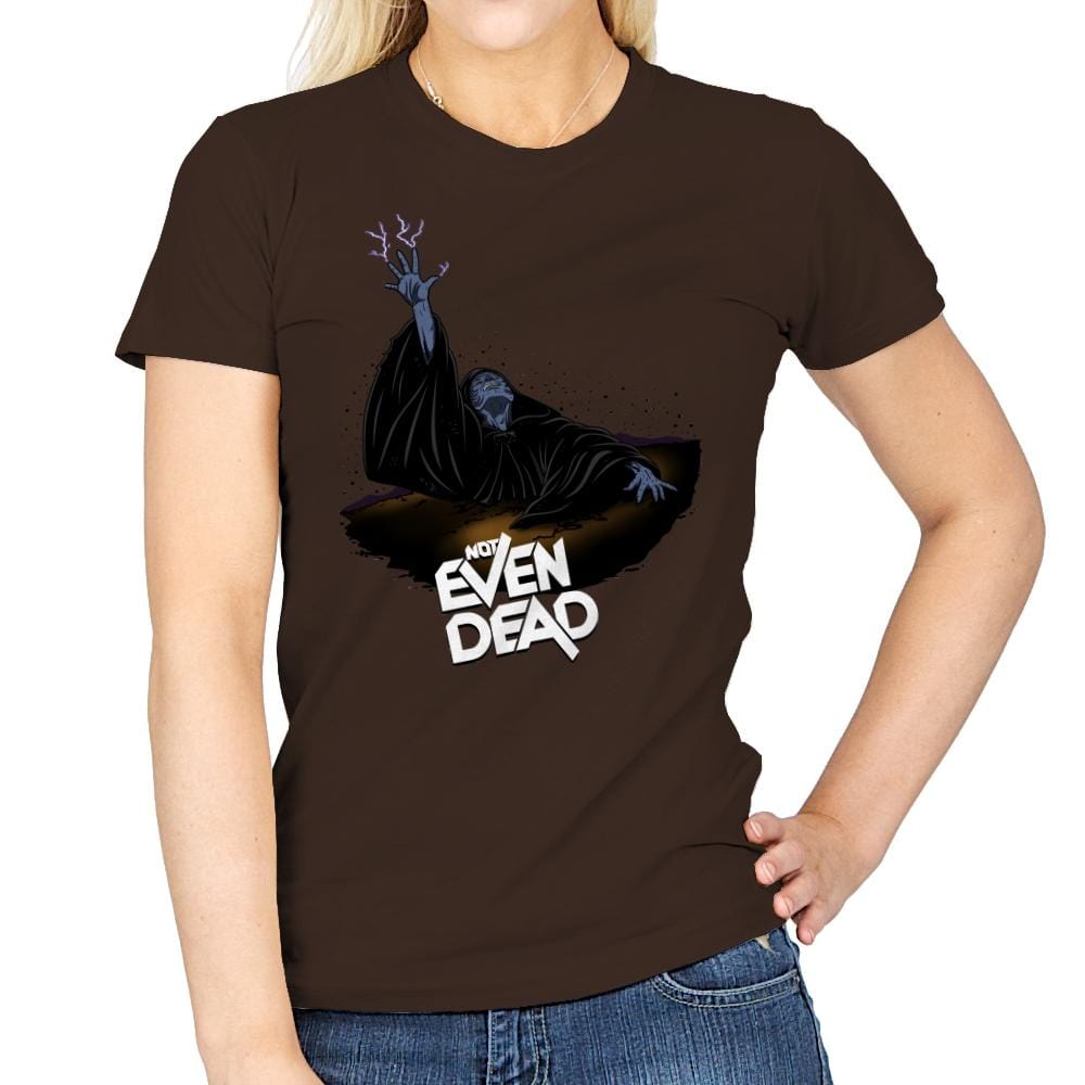 Not Even Dead - Womens T-Shirts RIPT Apparel Small / Dark Chocolate