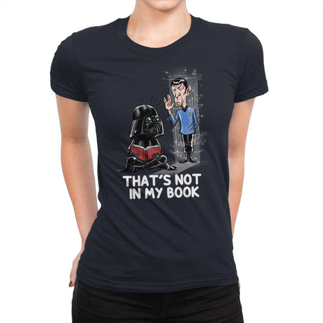 Not in my Book - Womens Premium T-Shirts RIPT Apparel Small / Midnight Navy