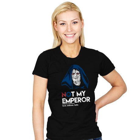 Not my Emperor - Womens T-Shirts RIPT Apparel Small / Black
