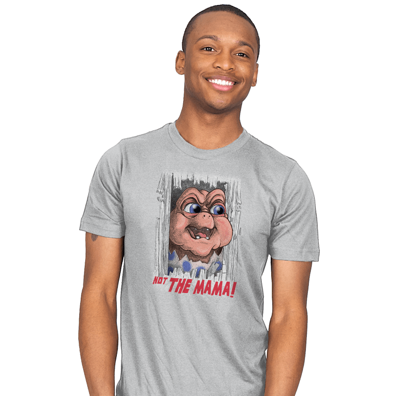 Not the Mama! - Mens T-Shirts RIPT Apparel