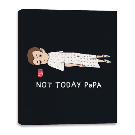 Not Today Papa - Canvas Wraps Canvas Wraps RIPT Apparel 16x20 / Black