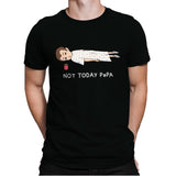 Not Today Papa - Mens Premium T-Shirts RIPT Apparel Small / Black