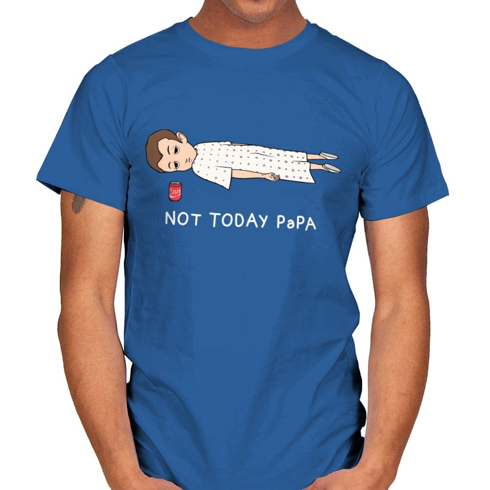 Not Today Papa - Mens T-Shirts RIPT Apparel Small / Royal