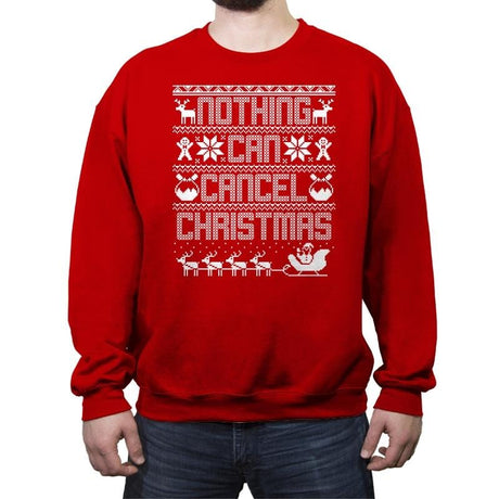 Nothing Can Cancel Christmas - Crew Neck Sweatshirt Crew Neck Sweatshirt RIPT Apparel Small / Red