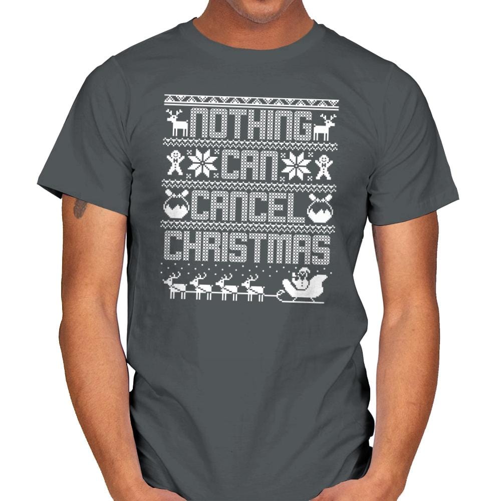 Nothing Can Cancel Christmas - Mens T-Shirts RIPT Apparel Small / Charcoal