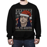 Oh Hi Santa - Ugly Holiday - Crew Neck Sweatshirt Crew Neck Sweatshirt Gooten 4x-large / Black