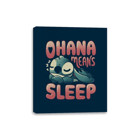 Ohana Means Sleep - Canvas Wraps Canvas Wraps RIPT Apparel 8x10 / Navy