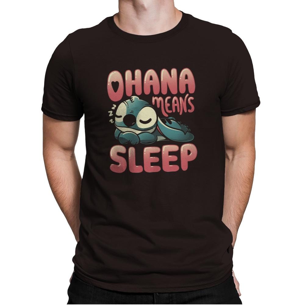 Ohana Means Sleep - Mens Premium T-Shirts RIPT Apparel Small / Dark Chocolate