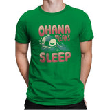 Ohana Means Sleep - Mens Premium T-Shirts RIPT Apparel Small / Kelly Green