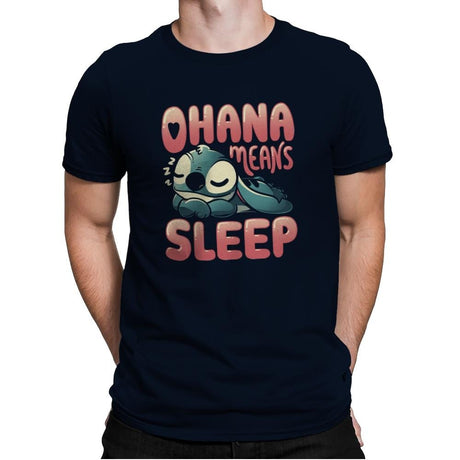 Ohana Means Sleep - Mens Premium T-Shirts RIPT Apparel Small / Midnight Navy