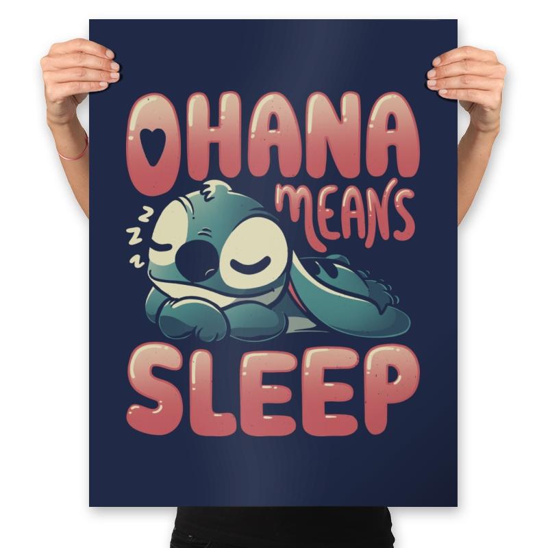 Ohana Means Sleep - Prints Posters RIPT Apparel 18x24 / Navy