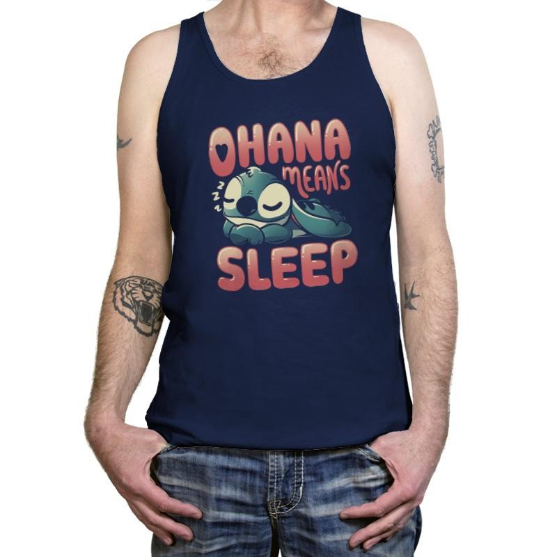 Ohana Means Sleep - Tanktop Tanktop RIPT Apparel X-Small / Navy