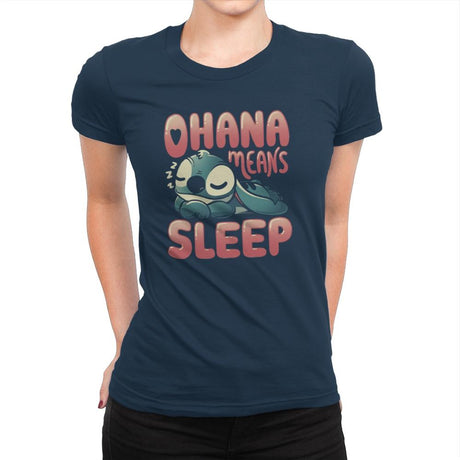 Ohana Means Sleep - Womens Premium T-Shirts RIPT Apparel Small / Midnight Navy