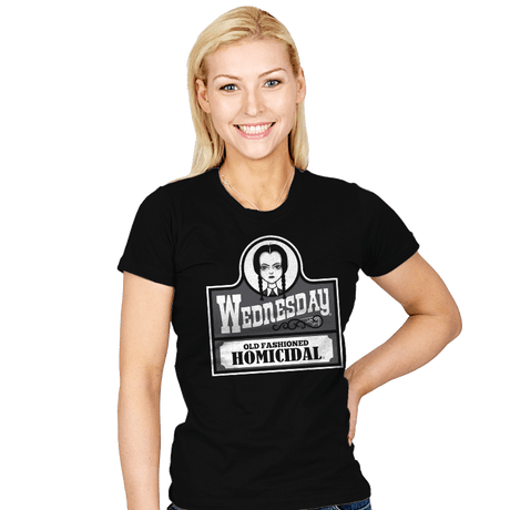 Old Fashioned Homicidal - Womens T-Shirts RIPT Apparel