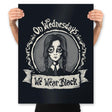 On Wednesdays We Wear Black - Prints Posters RIPT Apparel 18x24 / Black