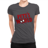 Pete's World - Womens Premium T-Shirts RIPT Apparel Small / Heavy Metal