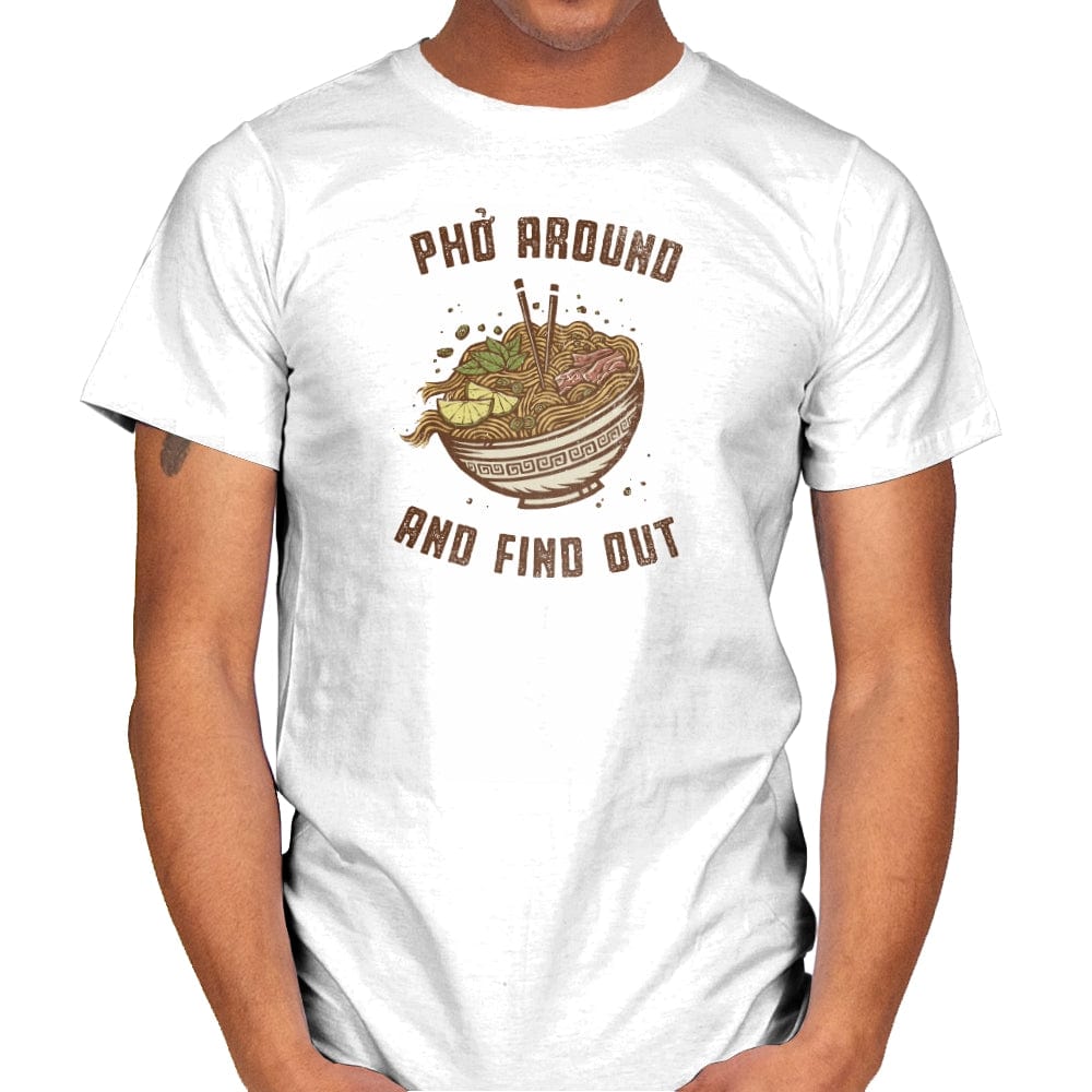 Pho Around and Find Out - Mens T-Shirts RIPT Apparel Small / White