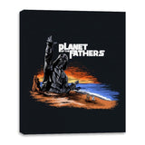Planet of the Fathers - Canvas Wraps Canvas Wraps RIPT Apparel 16x20 / Black