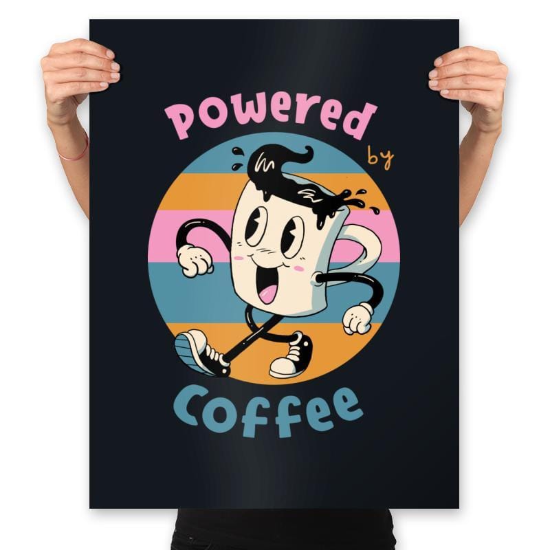 Powered by Coffee - Prints Posters RIPT Apparel 18x24 / Black