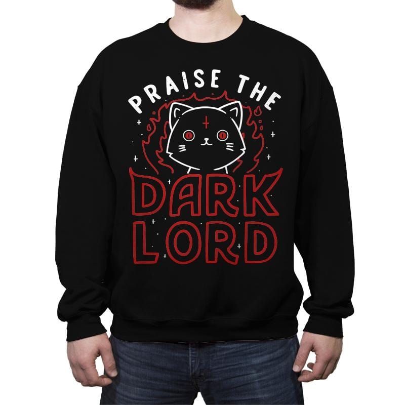 Praise The Dark Lord - Crew Neck Sweatshirt Crew Neck Sweatshirt RIPT Apparel Small / Black