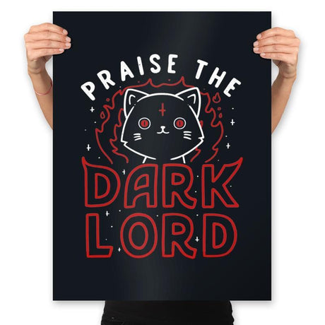 Praise The Dark Lord - Prints Posters RIPT Apparel 18x24 / Black