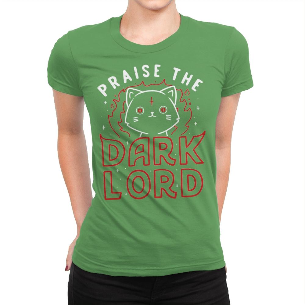 Praise The Dark Lord - Womens Premium T-Shirts RIPT Apparel Small / Kelly