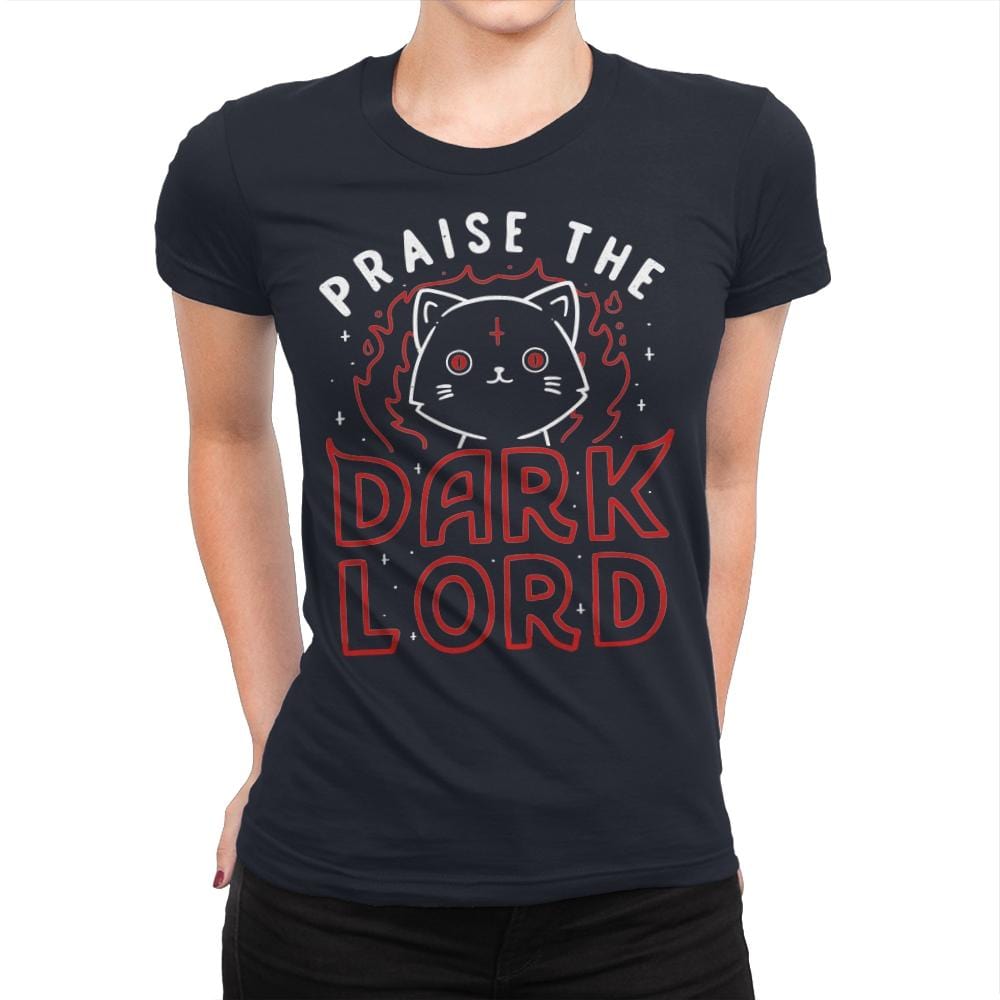 Praise The Dark Lord - Womens Premium T-Shirts RIPT Apparel Small / Midnight Navy