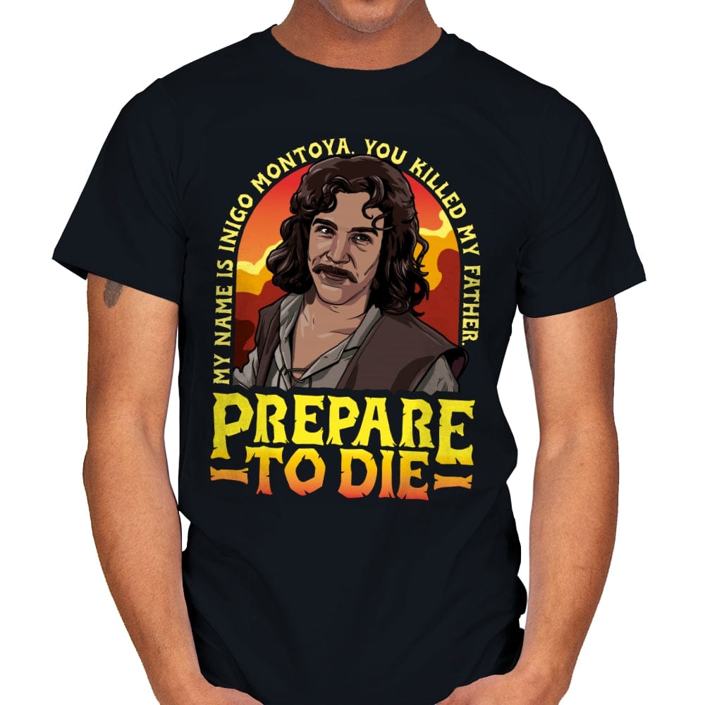 Prepare to Die - Mens T-Shirts RIPT Apparel Small / Black
