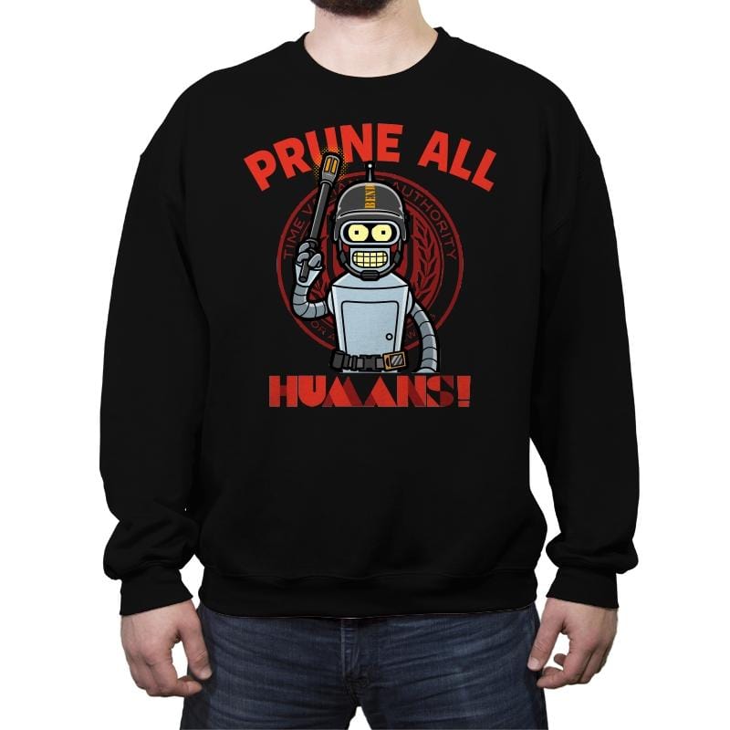 Prune All Humans! - Crew Neck Sweatshirt Crew Neck Sweatshirt RIPT Apparel Small / Black