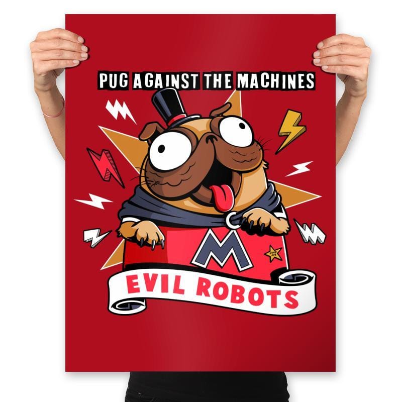 Pug Against the Machines - Prints Posters RIPT Apparel 18x24 / Red