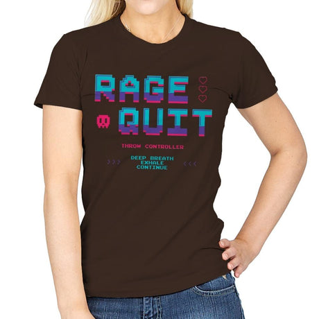 Rage Quit 4 Life - Womens T-Shirts RIPT Apparel Small / Dark Chocolate