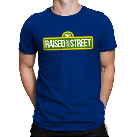 Raised On The Street - Mens Premium T-Shirts RIPT Apparel Small / Royal