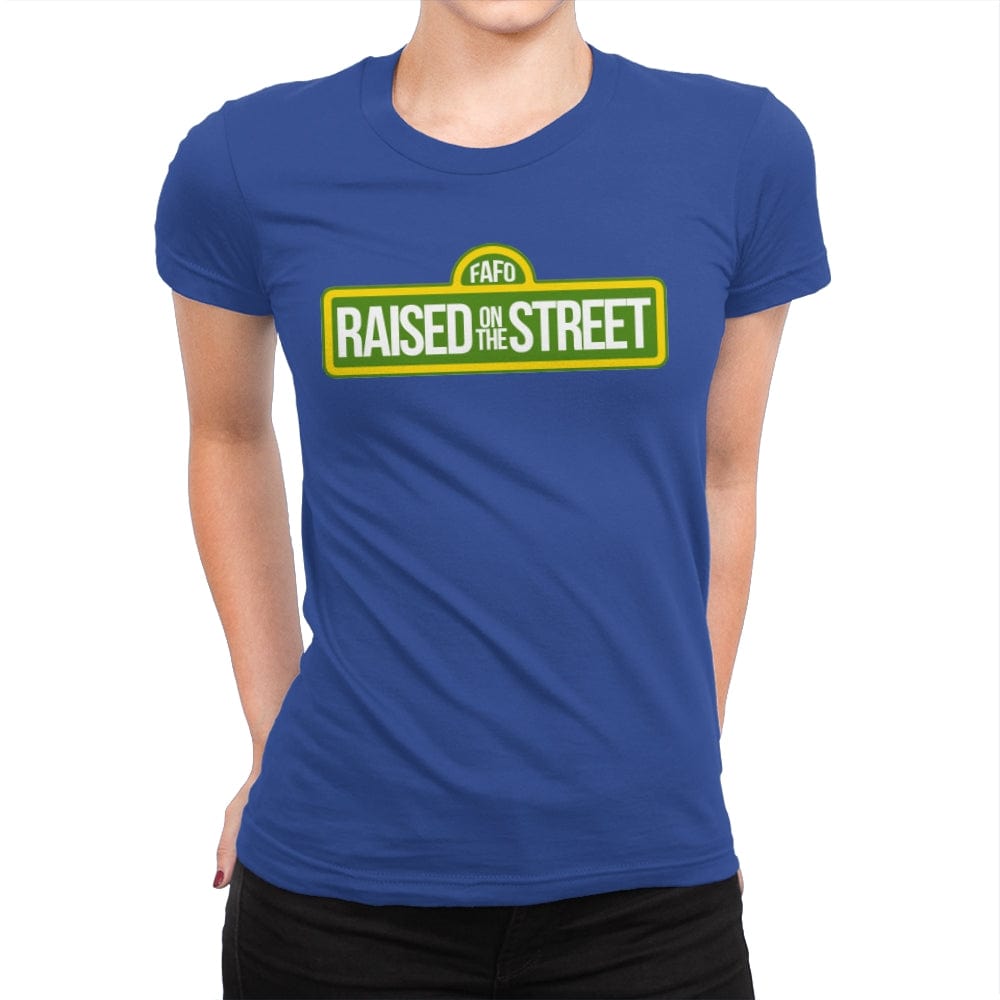 Raised On The Street - Womens Premium T-Shirts RIPT Apparel Small / Royal