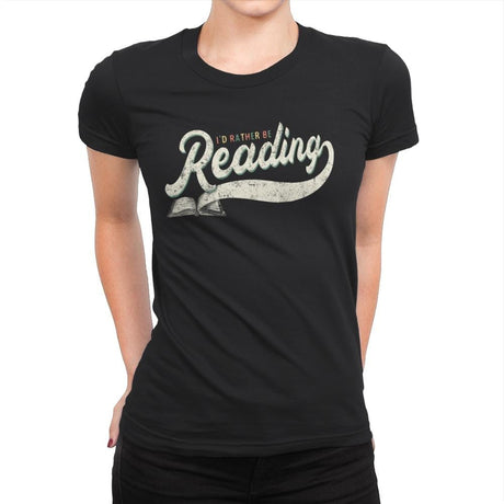 Rather Be Reading - Womens Premium T-Shirts RIPT Apparel Small / Black