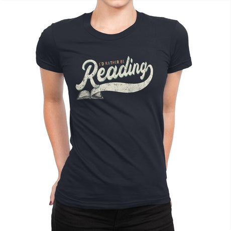 Rather Be Reading - Womens Premium T-Shirts RIPT Apparel Small / Midnight Navy