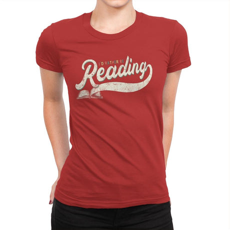 Rather Be Reading - Womens Premium T-Shirts RIPT Apparel Small / Red