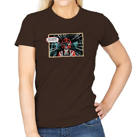 Red Ranger Standing By Exclusive - Womens T-Shirts RIPT Apparel Small / Dark Chocolate
