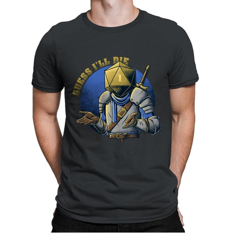 RPG - Guess I'll Die - Mens Premium T-Shirts RIPT Apparel Small / Heavy Metal
