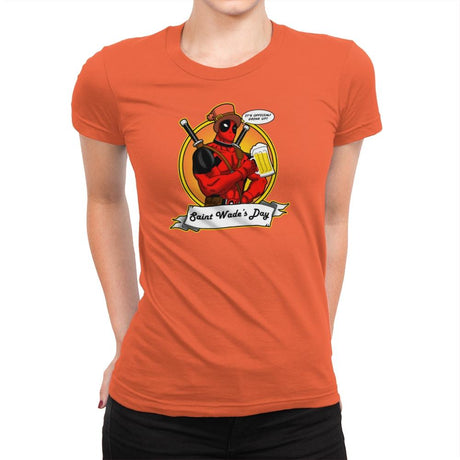 Saint Wade's Day Exclusive - Womens Premium T-Shirts RIPT Apparel Small / Classic Orange