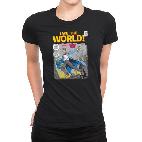 Save the World! Exclusive - Womens Premium T-Shirts RIPT Apparel Small / Black