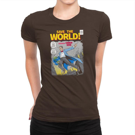 Save the World! Exclusive - Womens Premium T-Shirts RIPT Apparel Small / Dark Chocolate