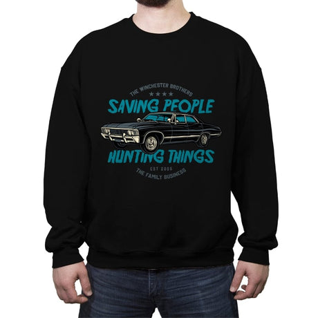 Saving People, Hunting things - Crew Neck Sweatshirt Crew Neck Sweatshirt RIPT Apparel Small / Black