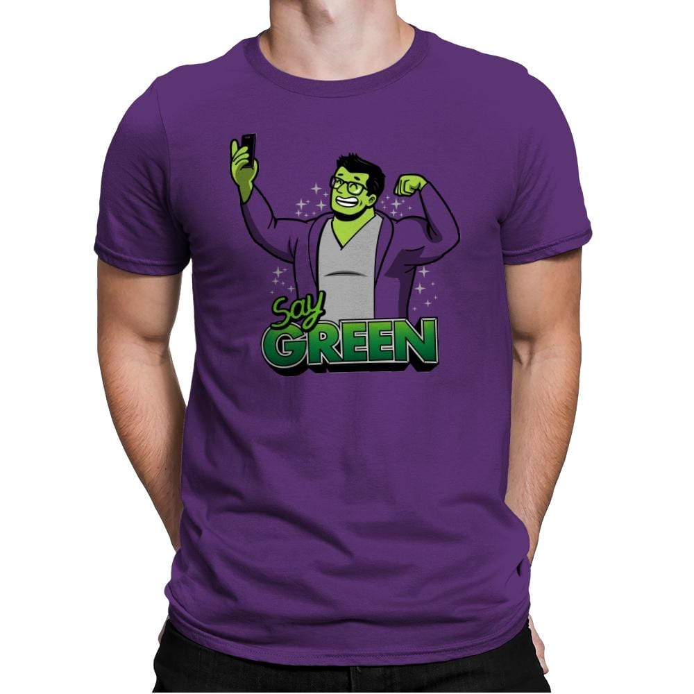 Say Green B - Mens Premium T-Shirts RIPT Apparel Small / Purple Rush
