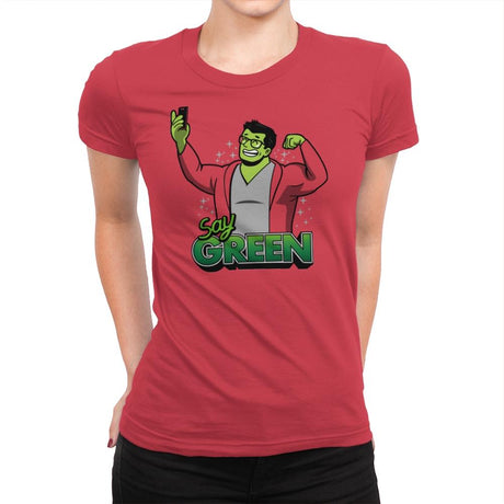 Say Green B - Womens Premium T-Shirts RIPT Apparel Small / Red