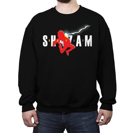 Say It - Crew Neck Sweatshirt Crew Neck Sweatshirt RIPT Apparel