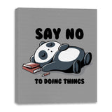 Say No To Doing Things - Canvas Wraps Canvas Wraps RIPT Apparel 16x20 / Sport Grey