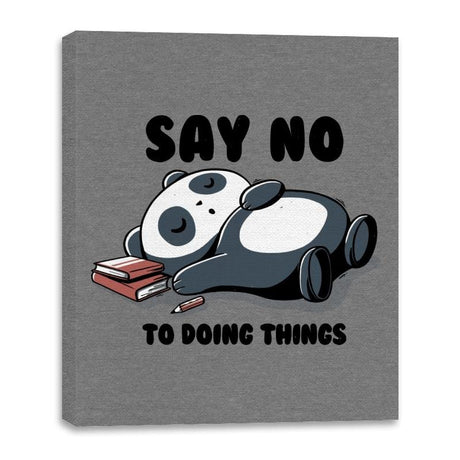 Say No To Doing Things - Canvas Wraps Canvas Wraps RIPT Apparel